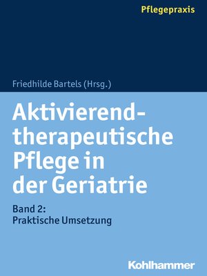 cover image of Aktivierend-therapeutische Pflege in der Geriatrie